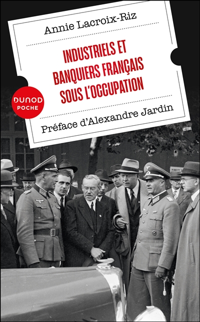 Industriels et banquiers français sous l'Occupation