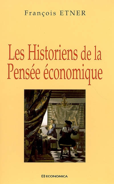 Les historiens de la pensée économique