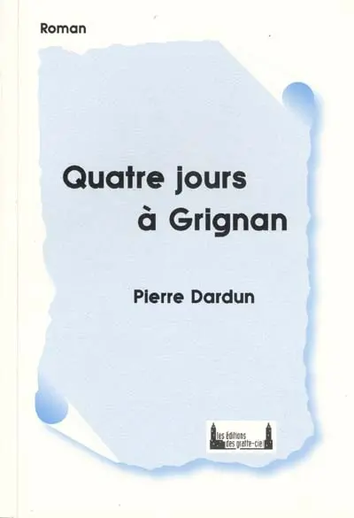 Quatre jours à Grignan