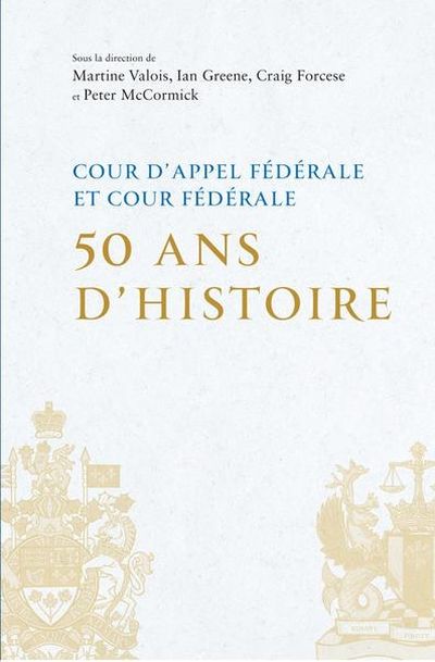 Cour d'appel fédérale et Cour fédérale : 50 ans d'histoire