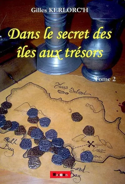 Dans le secret des îles aux trésors. Vol. 2