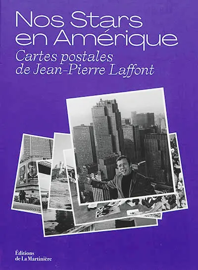Nos stars en Amérique : cartes postales de Jean-Pierre Laffont