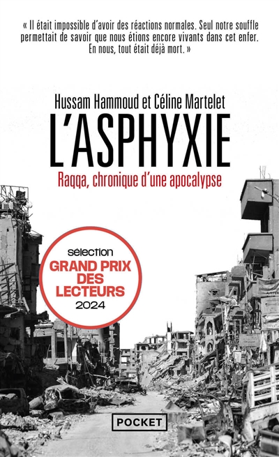 L'asphyxie : Raqqa, chronique d'une apocalypse