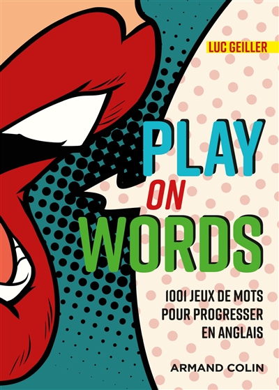 Play on words : 1.001 jeux de mots pour progresser en anglais