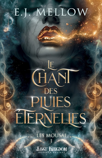 Le Chant des Pluies Eternelles : Mousai 1