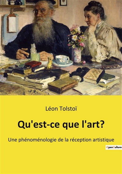 Qu'est-ce que l'art ? : Une...