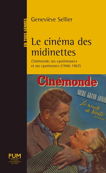 Le cinéma des midinettes : Cinémonde, ses potineuses et ses potineurs (1946-1967)