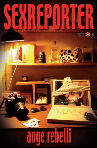 Sexreporter : carnets gonzo