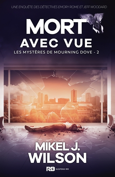 Mort avec vue : Les mystères de Mourning Dove, T2