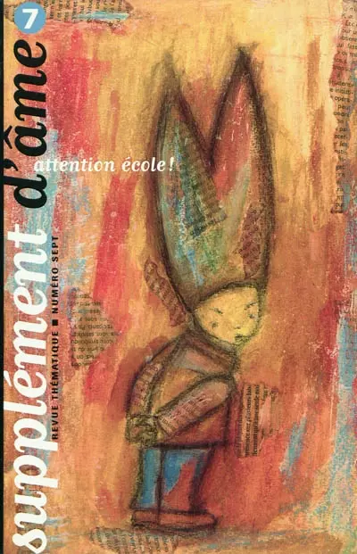 Supplément d'âme, n° 7. Attention école !
