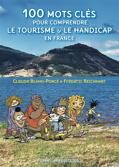 100 mots clés pour comprendre le tourisme & le handicap en France