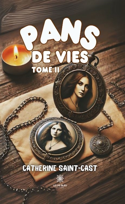 Pans de vies : Tome II