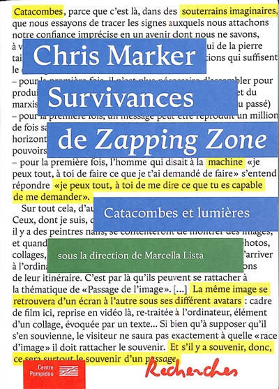 Chris Marker : survivances de Zapping zone (1990-1994) : catacombes et lumières