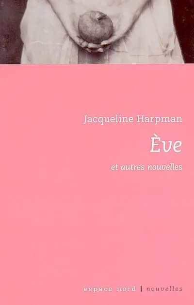 Eve : et autres nouvelles