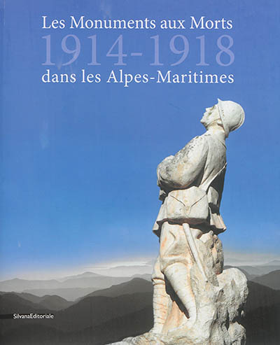 Les monuments aux morts dans les Alpes-Maritimes, 1914-1918