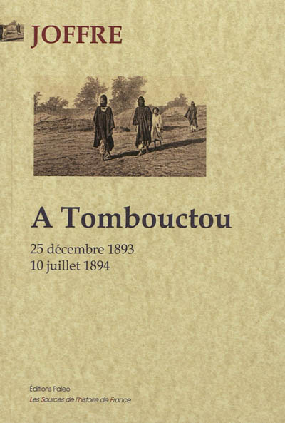 A Tombouctou : 25 décembre 1893-10 juillet 1894
