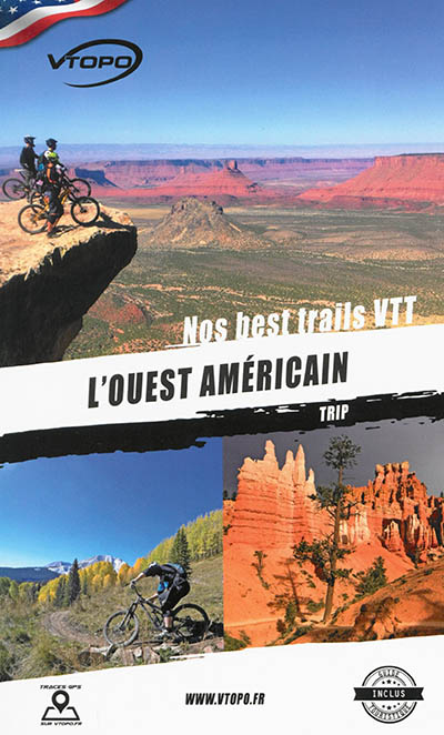 L'Ouest américain : trips : nos best trails VTT