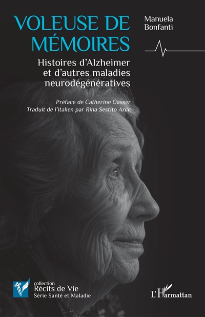 Voleuse de mémoires : histoires d'Alzheimer et d'autres maladies neurodégénératives