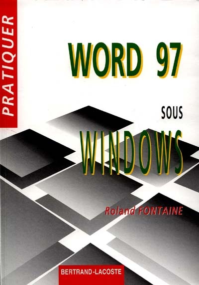 Pratiquer Word 97 sous Windows