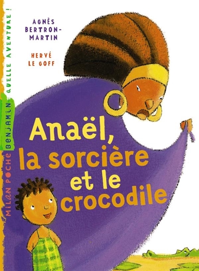 Anaël, la sorcière et le crocodile