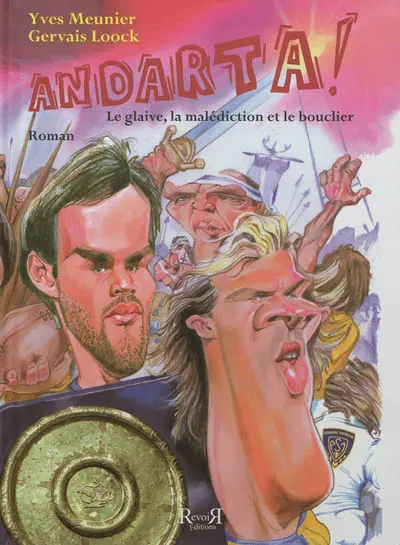 Andarta ! : le glaive, la malédiction et le bouclier