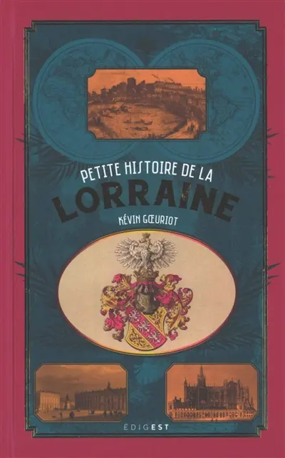 Petite histoire de la Lorraine