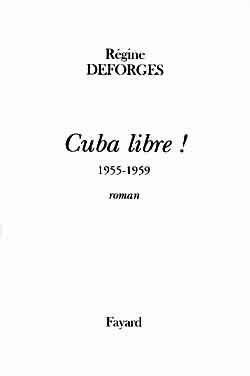La bicyclette bleue. Vol. 7. Cuba libre ! : 1955-1959