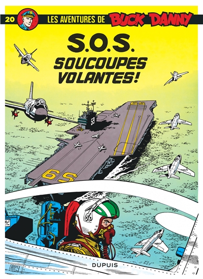 Les aventures de Buck Danny. Vol. 20. SOS soucoupes volantes !
