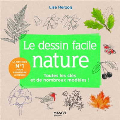 Le dessin facile nature : toutes les clés et de nombreux modèles !