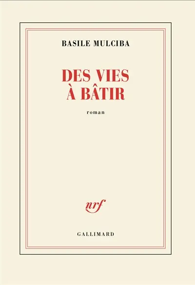 Des vies à bâtir