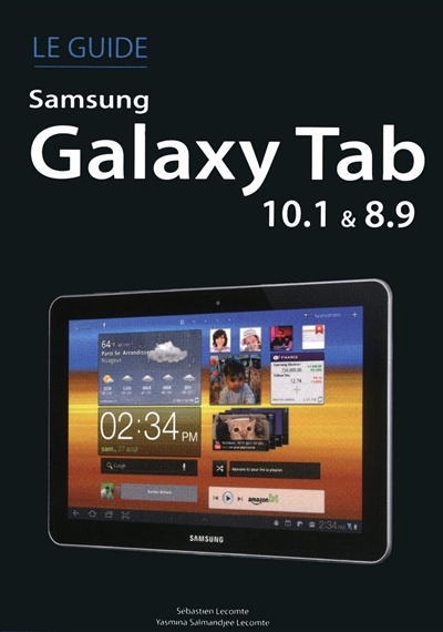 Le guide Samsung Galaxy Tab, 10.1 & 8.9