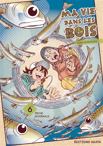 Ma vie dans les bois. Vol. 6