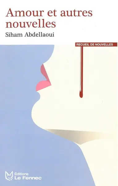 Amour : et autres nouvelles : recueil de nouvelles