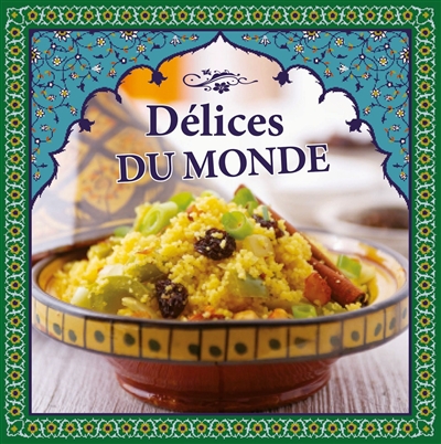Délices du monde