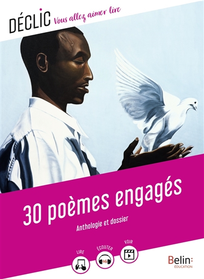 30 poèmes engagés : anthologie et dossier