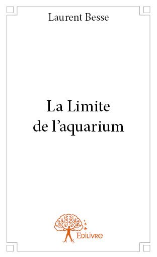 La limite de l’aquarium