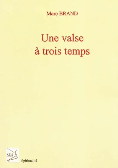 Une valse à trois temps