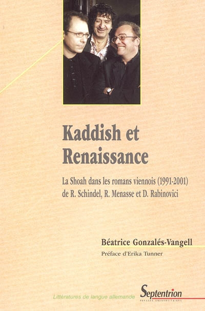 Kaddish et renaissance : la Shoah dans les romans viennois (1991-2001) de Robert Schindel, Robert Menasse et Doron Rabinovici
