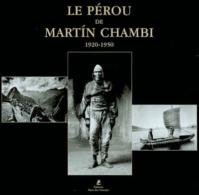 Le Pérou de Martin Chambi