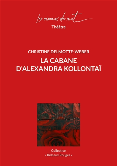 La cabane d'Alexandra Kollontaï