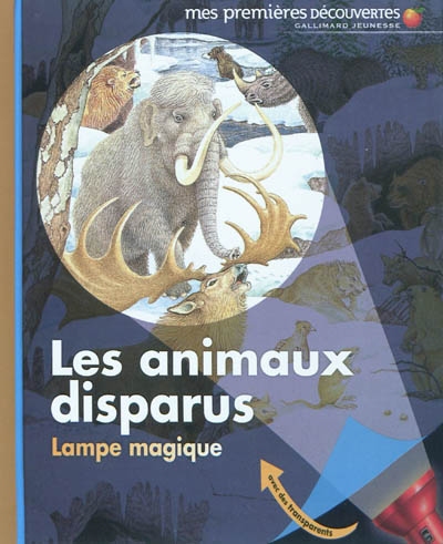 Mes premières découvertes : Les animaux disparus