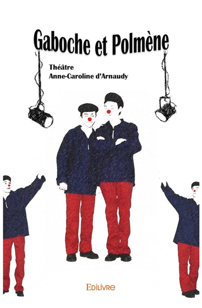 Gaboche et polmène : Théâtre