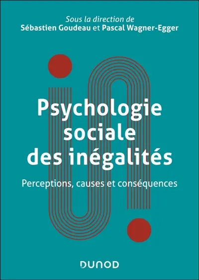 Psychologie sociale des inégalités : fondements, théories et applications