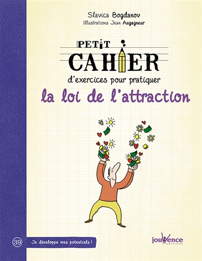 Petit cahier d'exercices pour pratiquer la loi de l'attraction