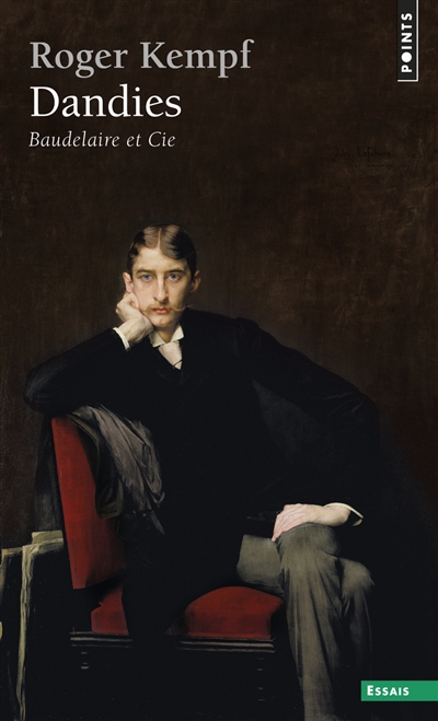 Dandies : Baudelaire et Cie