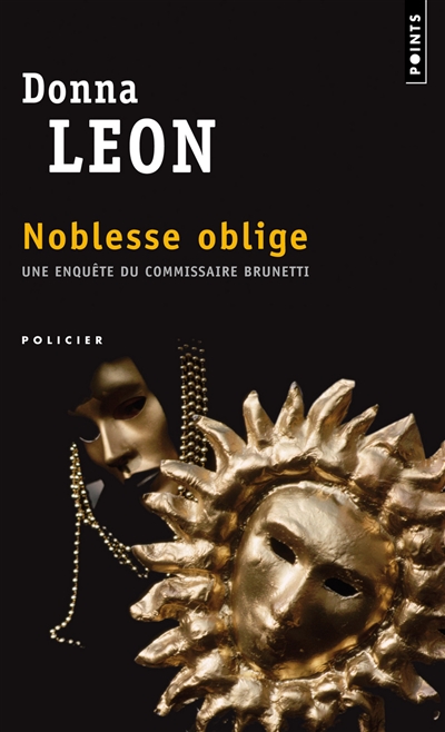 Une enquête du commissaire Brunetti. Noblesse oblige
