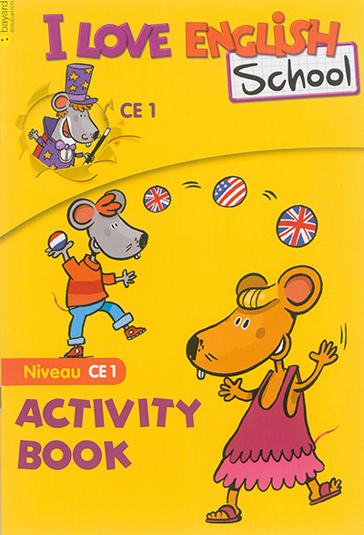 I love English school, niveau CE1 : activity book