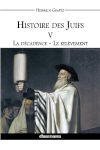 Histoire des Juifs V : La...