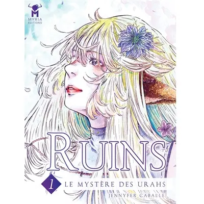 Ruins. Vol. 1. Le mystère des Urahs