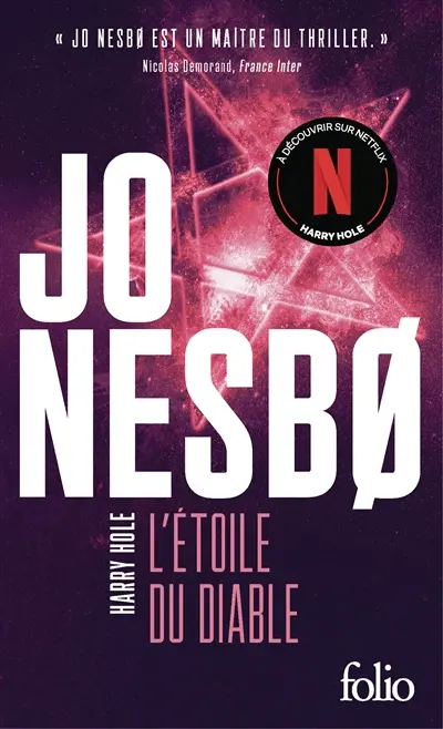 Une enquête de l'inspecteur Harry Hole. L'étoile du diable